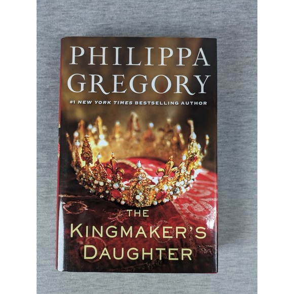 Philippa Gregory Other - PhilippaGregory:The Kingmaker’s Daughter-The Plantagenet&Tudor Novels #4